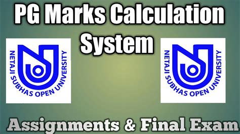 nsou pg marks calculation system assignments final exam marks