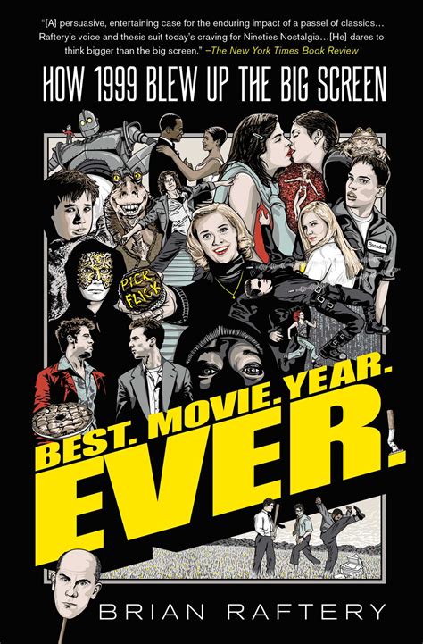 Best. Movie. Year. Ever. | Book by Brian Raftery | Official Publisher