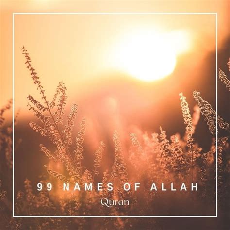 99 Names Of Allah Songs Download - Free Online Songs @ JioSaavn