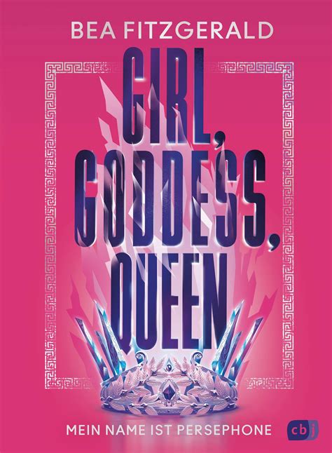 Girl, Goddess, Queen: Mein Name ist Persephone - Bea Fitzgerald (Buch