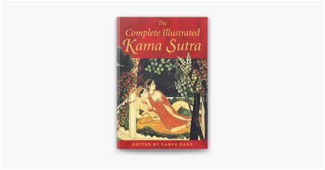 complete illustrated kama sutra  lance dane  apple books
