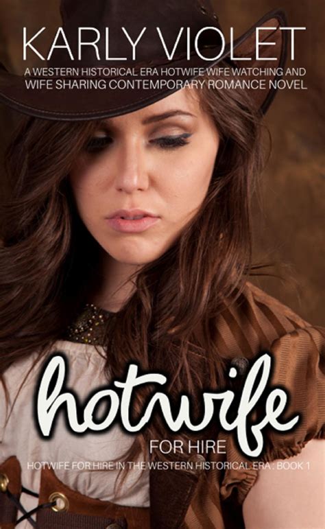 Elektronická kniha Hotwife For Hire: A Western Historical Era Hotwife