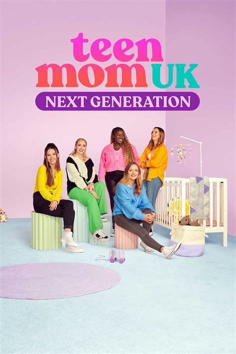 Teen Mom UK: Next Generation | TVmaze