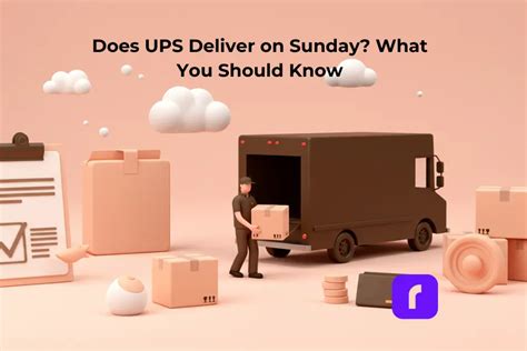 Does UPS Deliver on Sunday? What You Should Know