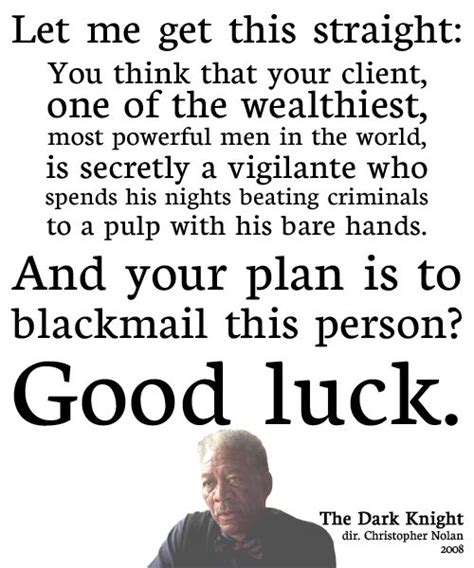 Morgan Freeman Batman Quotes. QuotesGram