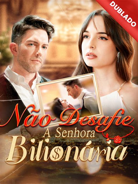 Filme Não Desafie A Senhora Bilionária