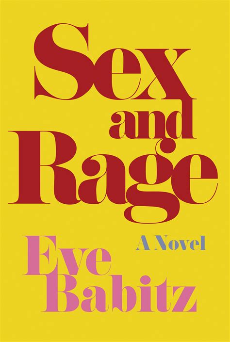 Sex and Rage by Eve Babitz | POPSUGAR Love & Sex