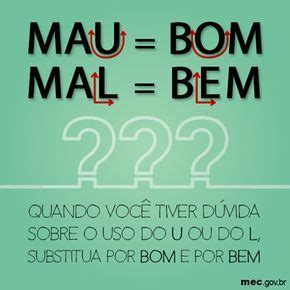 É Do Mal Ou Do Bem - (PG) mau-bom/mal-bem | Dicas de portugues, Como estudar para concurso ...