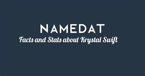 Krystal Swift: Background Data, Facts, Social Media, Net Worth and more!