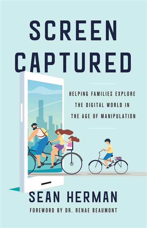 Screen Captured: Helping Families Explore the Digital World in the Age