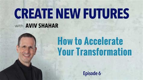 How to Accelerate Your Transformation - Aviv ConsultingAviv Consulting