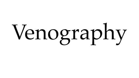 How to Pronounce Venography - YouTube