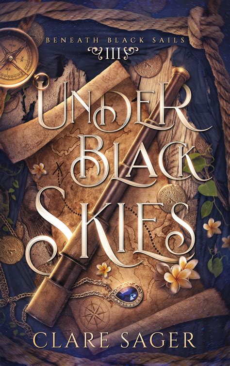 Under Black Skies (Beneath Black Sails, #3) by Clare Sager | Goodreads