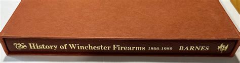 THE HISTORY OF WINCHESTER FIREARMS 1866-1980