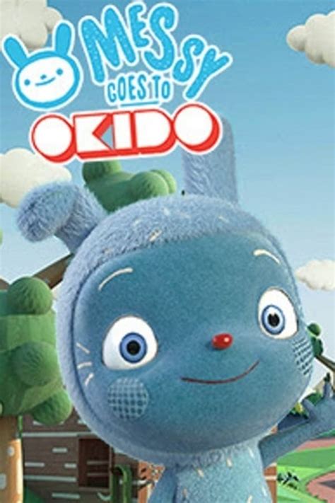 Messy goes to OKIDO (TV Series 2015-2015) — The Movie Database (TMDb)