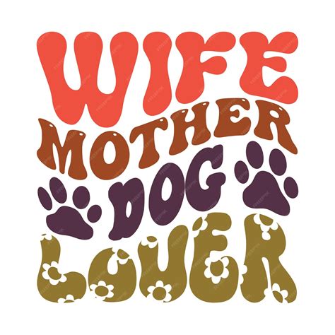 Premium Vector | A poster that says'wife and dog'on it