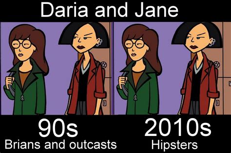Daria and Jane- So true! | Daria, Daria morgendorffer, Daria tv show