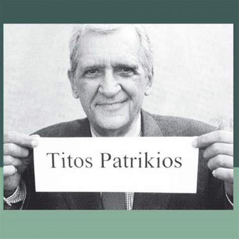 Τίτος Πατρίκιος | Ποιήματα, Αποφθέγματα, Βιογραφικό | Titos Patrikios ...