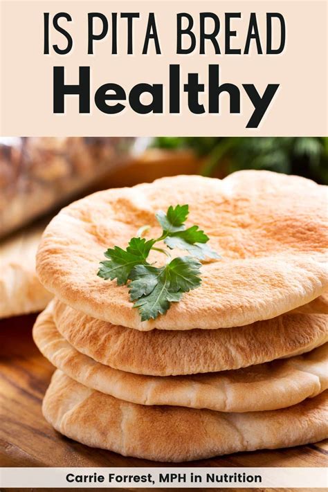 Is Pita Bread Healthy (From A Nutritionist)?