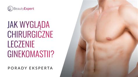 Jak wygląda chirurgiczne leczenie ginekomastii? Porady eksperta - YouTube