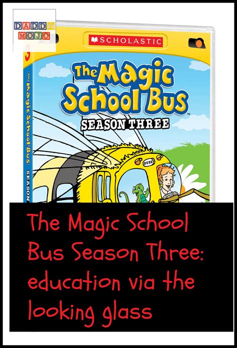 The Magic School Bus Season Three: education via the looking glass | Daddy Mojo