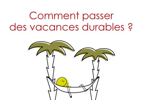 une tourisme durable les ecolohumanistes