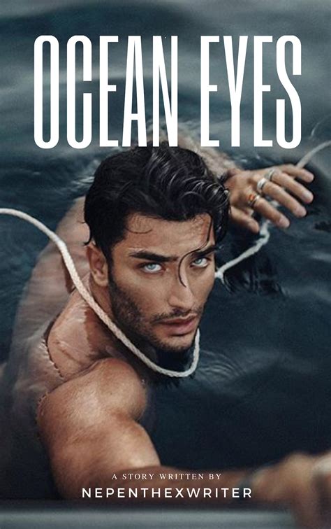 Ocean Eyes - o c e a n e y e s - Wattpad