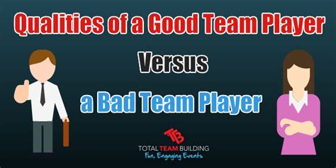 Qualities of a Good Team Player Versus a Bad Team Player