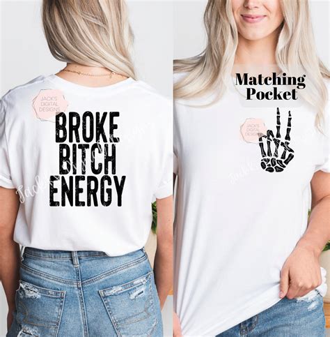 Broke Bitch Energy Png Snarky Skeleton Png Sarcastic Png - Etsy