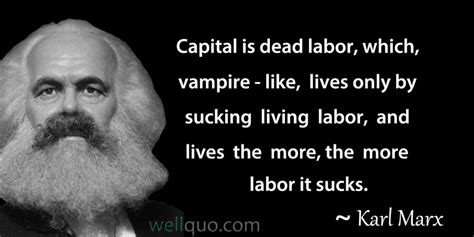 Karl Marx Quotes On Capitalism and Money - Well Quo