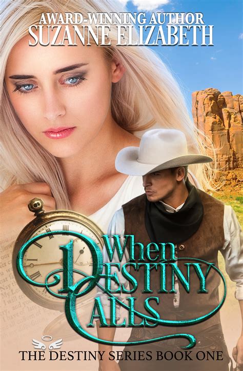When Destiny Calls (Destiny #1) by Suzanne Elizabeth | Goodreads