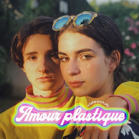 Amour plastique (Single) - Videoclub - SensCritique