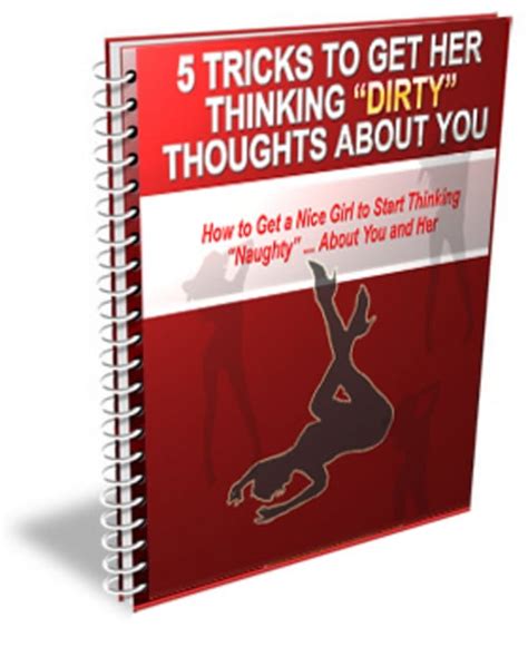 Get Her Thinking Dirty Thoughts About You PLR - Tradebit