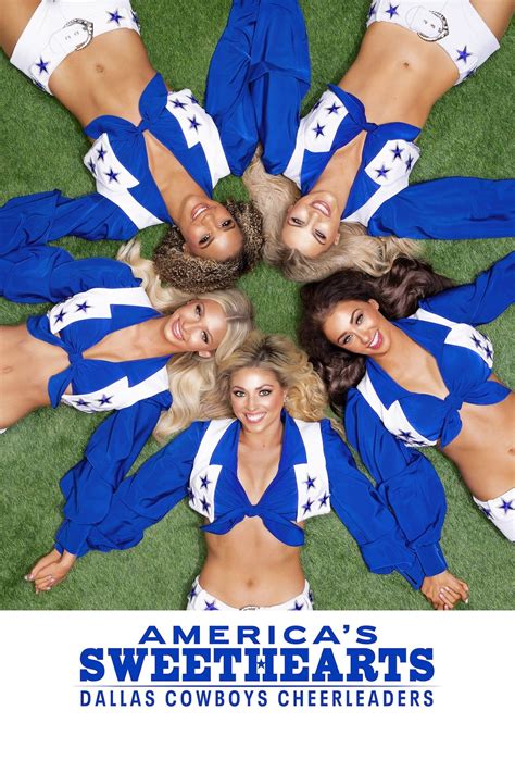 When The New America's Sweethearts: Dallas Cowboys Cheerleaders Season