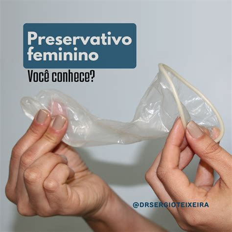Você conhece o preservativo feminino? – Sérgio Teixeira