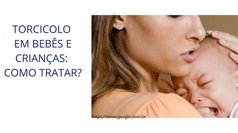 Criança Com Torcicolo O Que Fazer - Torcicolo Infantil Tratamento Caseiro - RETOEDU