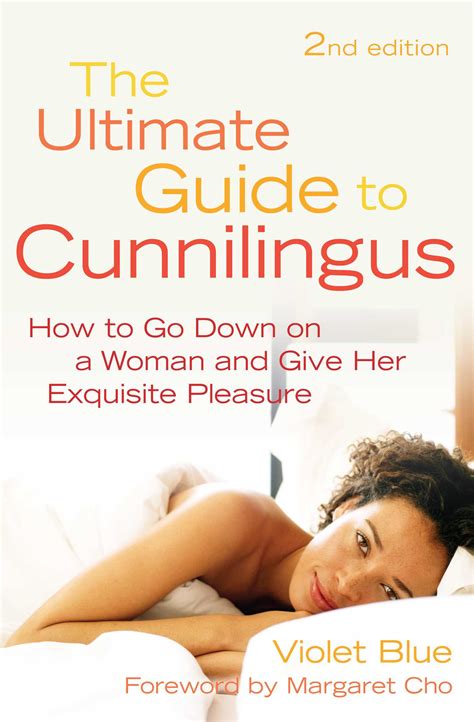 Ultimate Guide to Cunnilingus | Book by Violet Blue, Margaret Cho