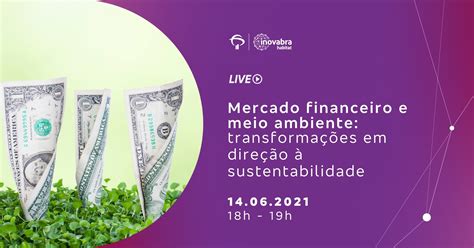 mercado financeiro  meio ambiente transformacoes em direcao