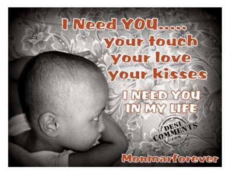 I need you in my life - Desi Comments