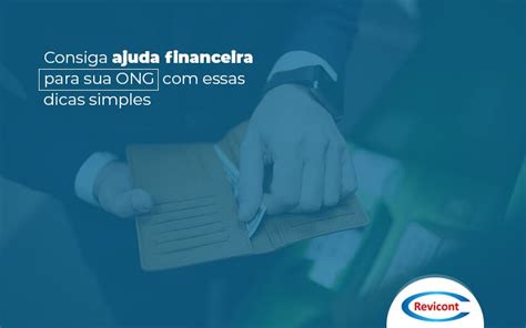ajuda financeira  ongs  dicas  te ajudarao nessa tarefa