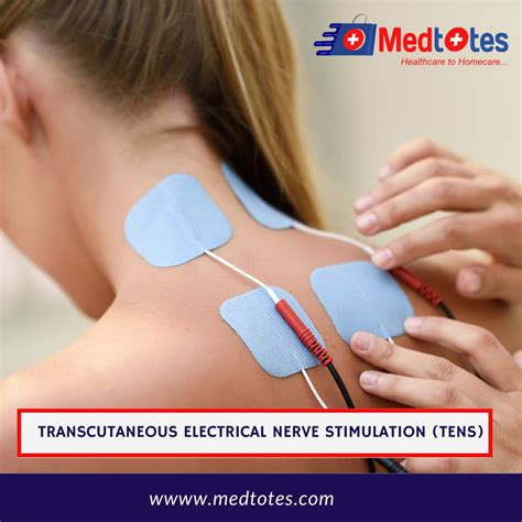 Transcutaneous Electrical Nerve Stimulation (TENS)....!!! - Medtotes ...