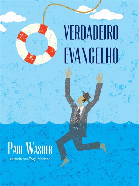 O Verdadeiro Evangelho Paul Washer - Biblioteca Cristã 7: O VERDADEIRO EVANGELHO - PAUL WASHER - BAIXAR ...