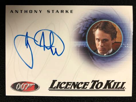 ANTHONY STARKE SIGNED 007 LICENSE TO KILL TRADING CARD