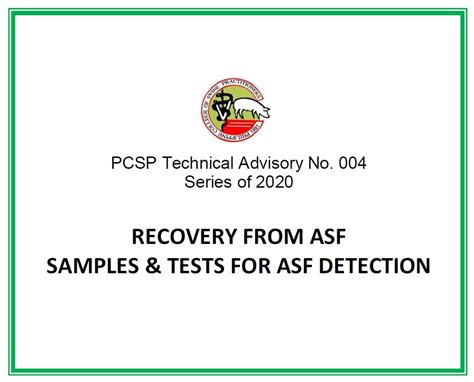 PCSP Technical Advisory No. 004-RECOVERY FROM ASF SAMPLES & TESTS FOR ...