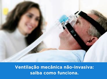 Ventilação Mecanica Invasiva E Nao Invasiva - LOCMED - Ventilação mecânica não-invasiva: saiba como funciona Aluguel ...