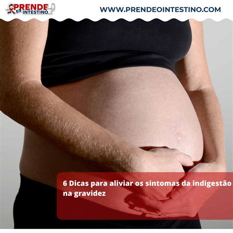 Sensação De Estômago Cheio Na Gravidez O Que Fazer