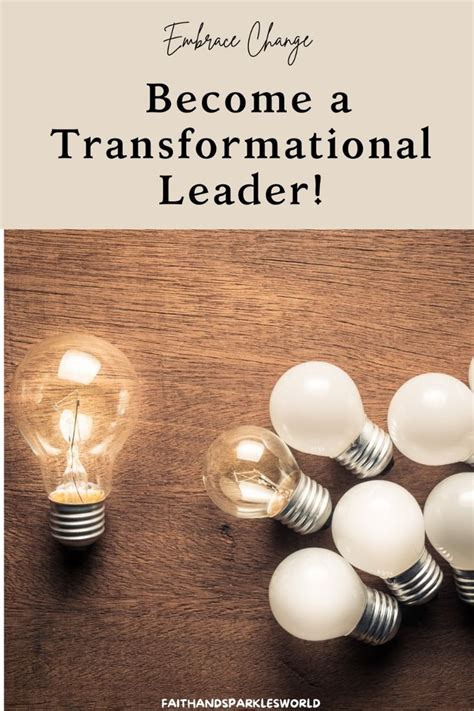 embrace change   transformational leader