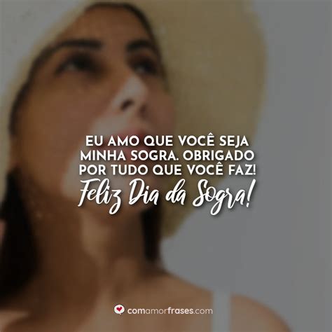 Eu Sou Oq Da Minha Sogra - Eu amo que você seja minha sogra. Obrigado por tudo que você faz! Feliz ...