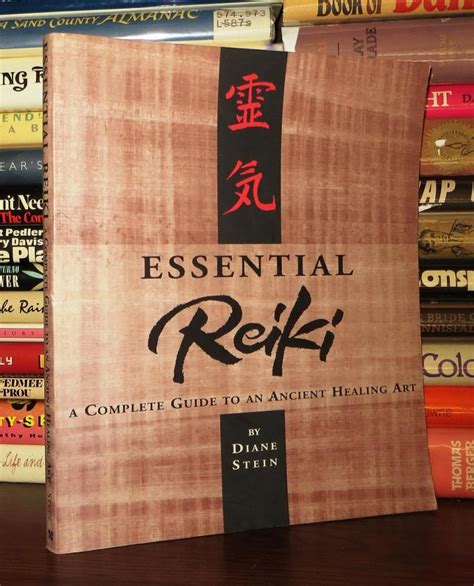 ESSENTIAL REIKI A Complete Guide to an Ancient Healing Art | Diane ...