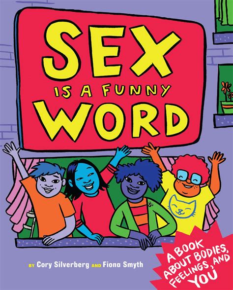 Sex Is a Funny Word by Cory Silverberg - Penguin Books Australia